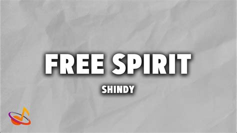 lyrics shindy free spirit|shindy youtube free spirit.